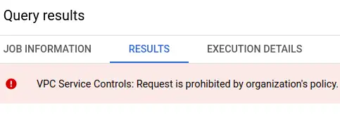 The error message indicating that VPC service controls are protecting