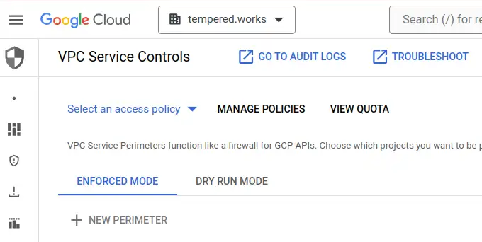 Initial empty view of VPC service controls for org tempered.works